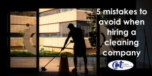 featured image of a blog about 5 mistakes to avoid when hiring a cleaning company showing a cleaner silhouetted against a doorway.
