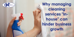 featured image of blog about why in-house cleaning services can hinder business growth, showing hands cleaning a window with a cloth.